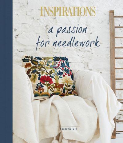 A Passion For Needlework