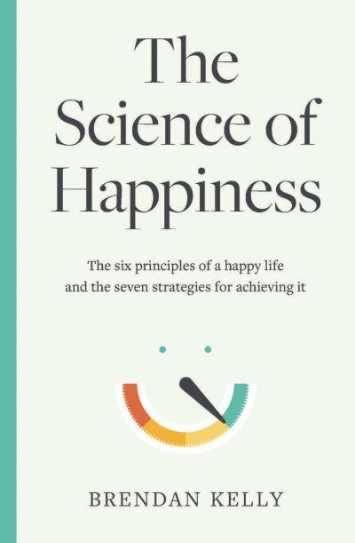The Science of Happiness
