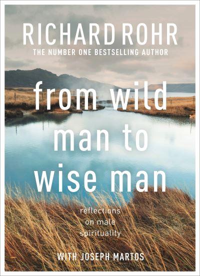 From Wild Man To Wise Man