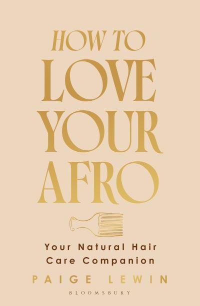 How To Love Your Afro