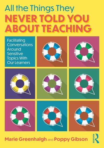 All the Things They Never Told You About Teaching