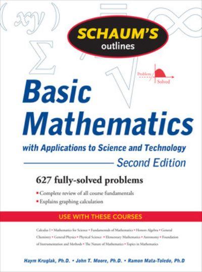 Schaum's Outline of Theory and Problems of Basic Mathematics With Applications of Science and Technology