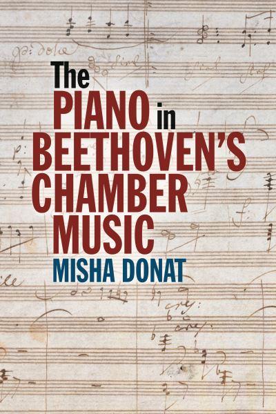 The Piano in Beethoven's Chamber Music