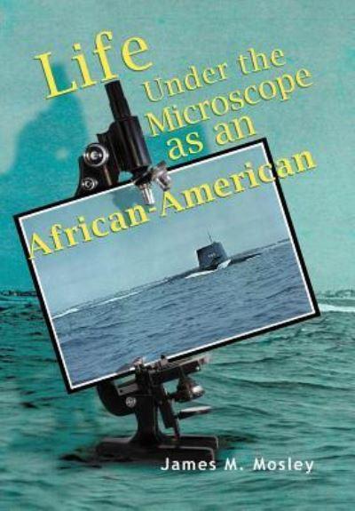Life Under the Microscope As an African-American
