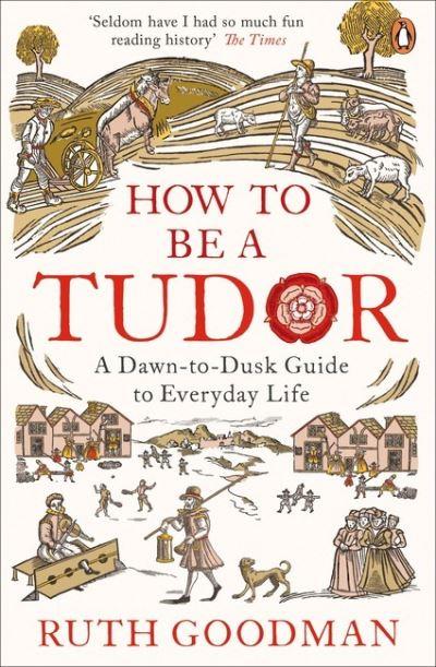 How To Be a Tudor
