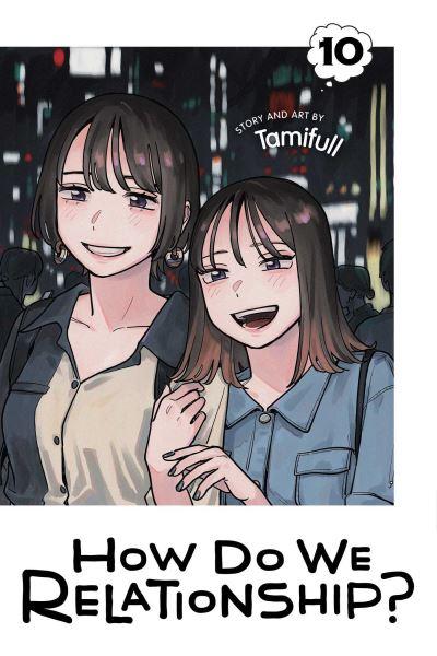 How Do We Relationship?. Vol. 10