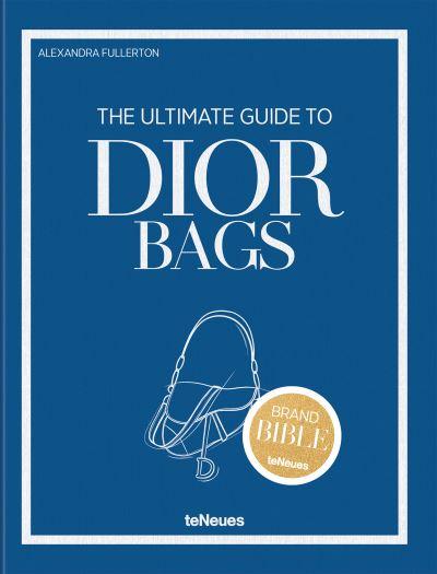 The Ultimate Guide To Dior Bags