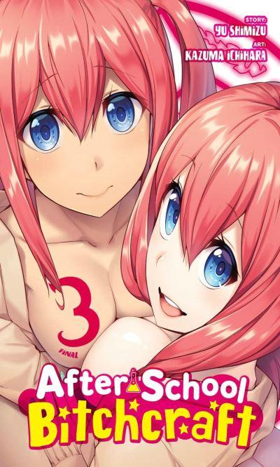 After-School Bitchcraft. Volume 3