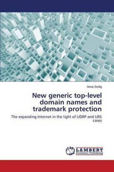 New Generic Top-Level Domain Names and Trademark Protection