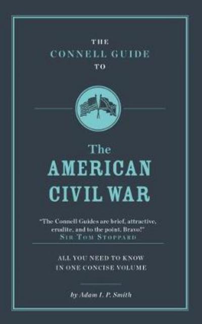 The Connell Guide To the American Civil War
