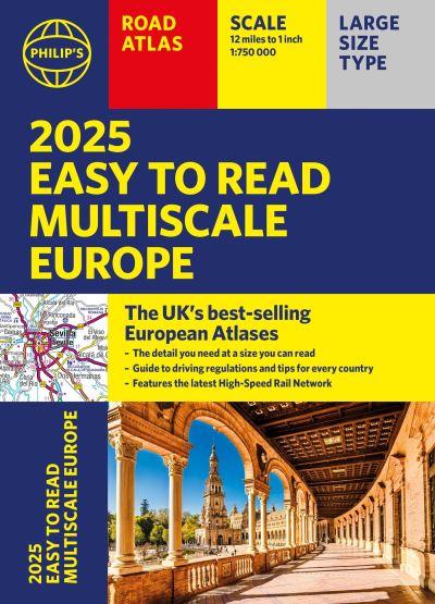 2025 Philip's Easy To Read Multiscale Road Atlas Europe