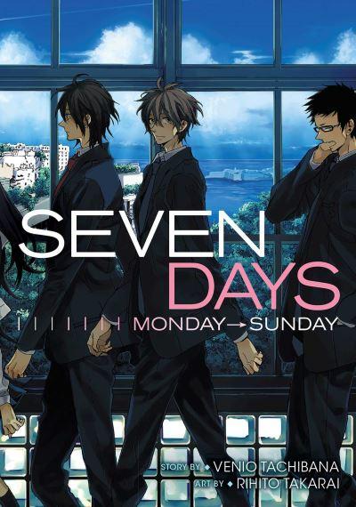 Seven Days. Monday-Sunday