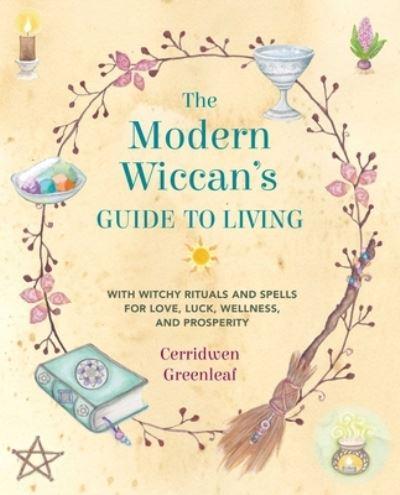 The Modern Wiccan's Guide To Living
