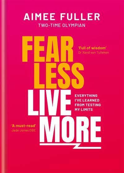 Fear Less Live More