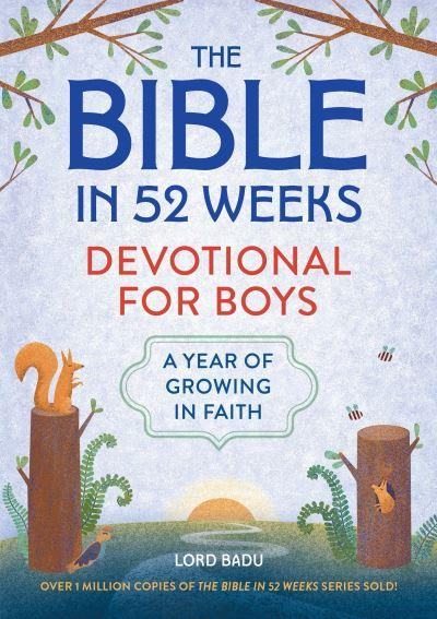 The Bible in 52 Weeks. Devotional For Boys