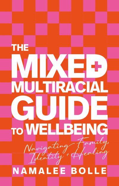 The Mixed Multiracial Guide To Wellbeing