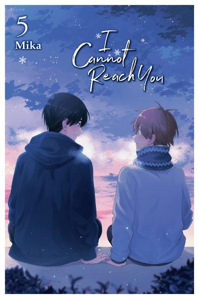 I Cannot Reach You. Vol. 5