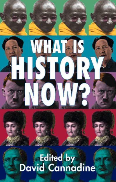What Is History Now?