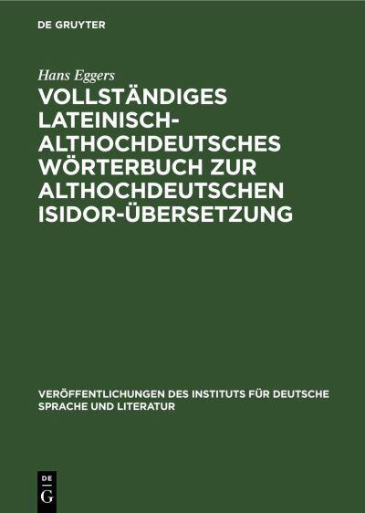 Vollständiges Lateinisch-Althochdeutsches Wörterbuch Zur Alt