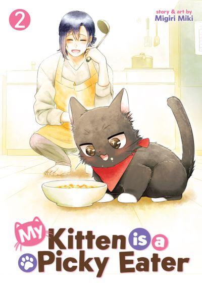 My Kitten Is a Picky Eater Vol. 2