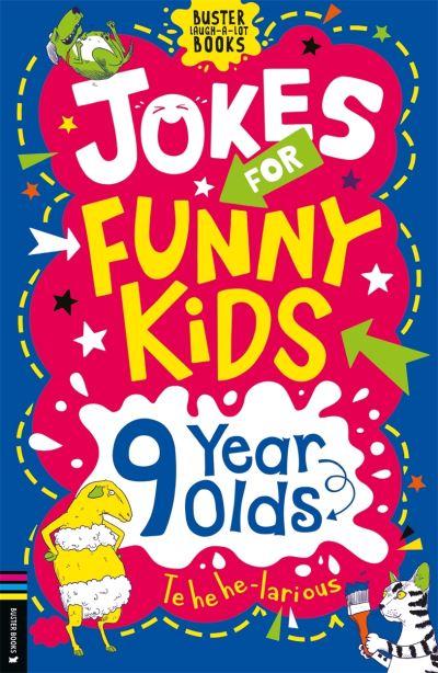 Jokes For Funny Kids. 9 Year Olds