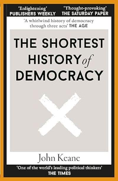The Shortest History of Democracy