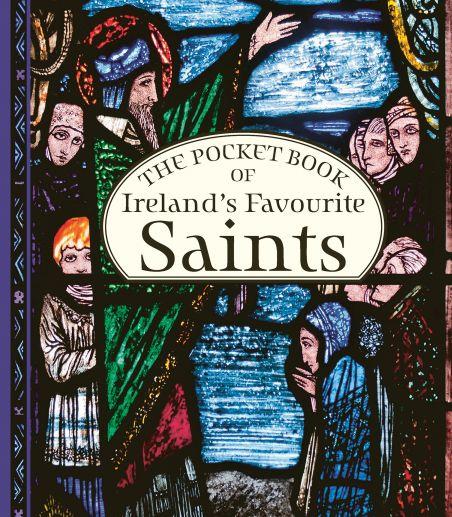 The Pocket Book of Ireland's Favourite Saints