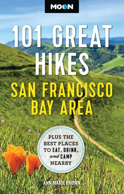 101 Great Hikes of the San Francisco Bay Area