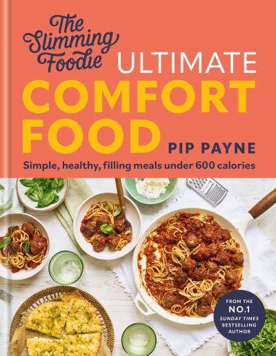 The Slimming Foodie Ultimate Comfort Food