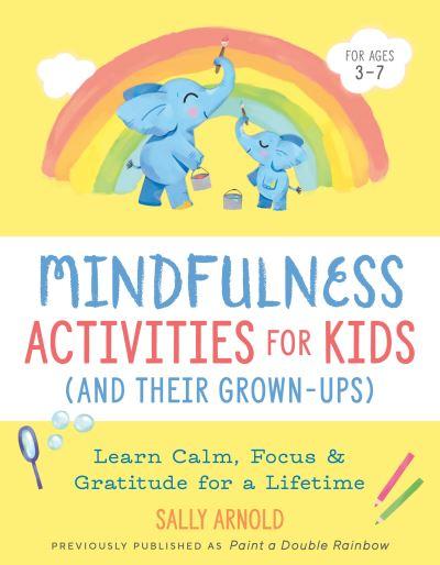 Mindfulness Activities For Kids (And Their Grown-Ups)