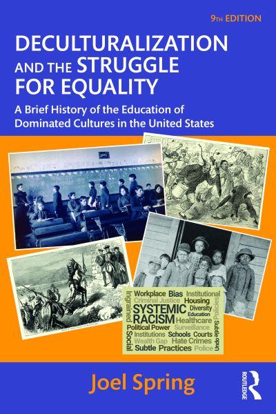 Deculturalization and the Struggle For Equality