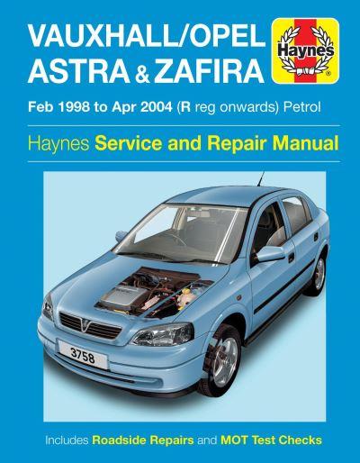 Vauxhall/Opel Astra & Zafira Petrol Service and Repair Manua