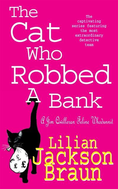 The Cat Who Robbed a Bank