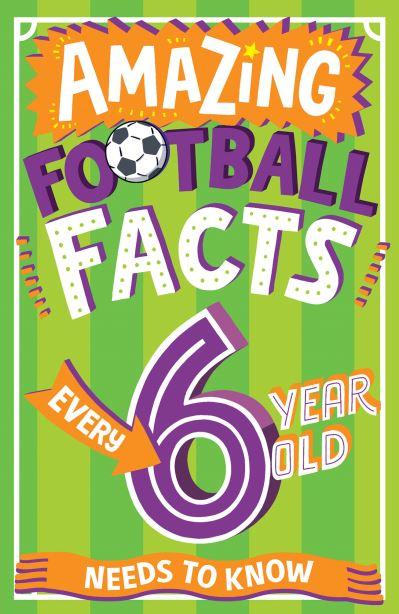 Amazing Football Facts Every 6 Year Old Needs To Know