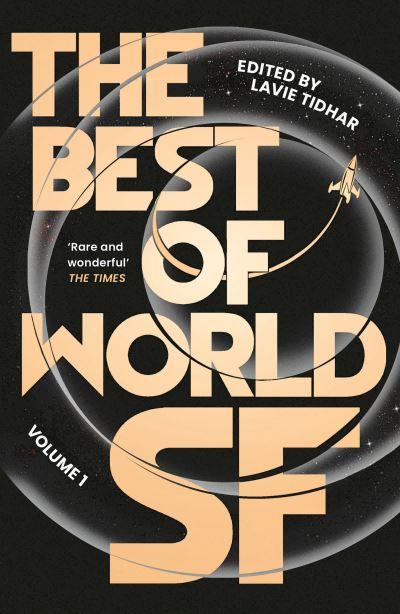 The Best of World SF. Volume 1