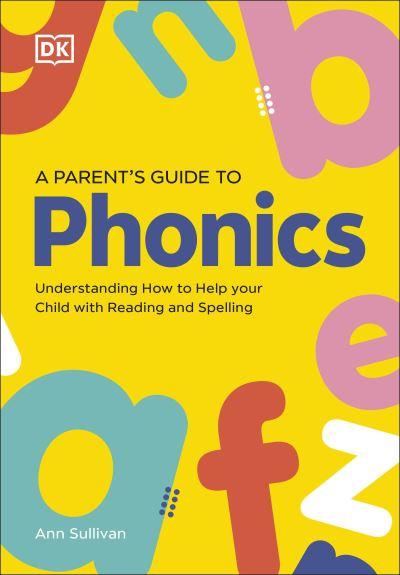 A Parent's Guide To Phonics