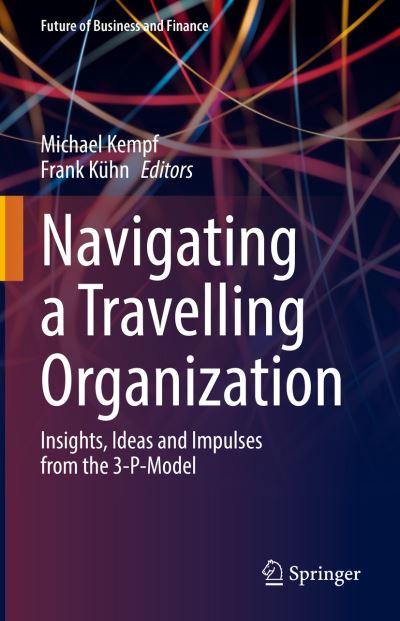 Navigating a Traveling Organization