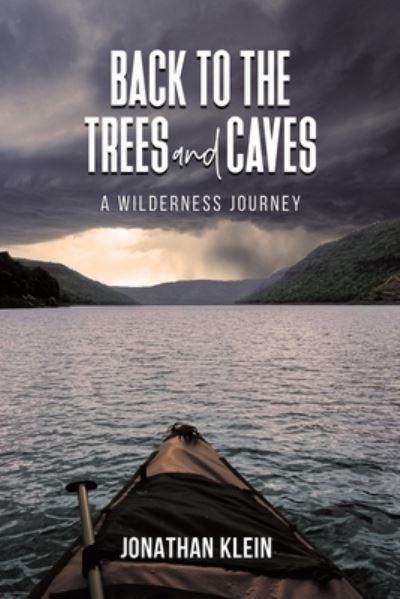Back To the Trees and Caves