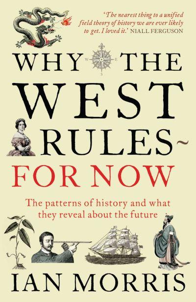 Why the West Rules - For Now
