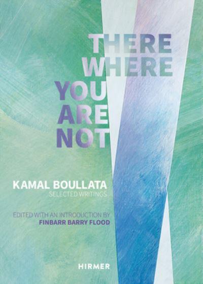 There Where You Are Not