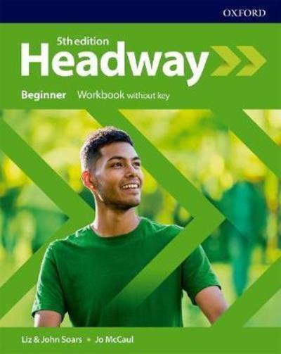 Headway. Beginner Workbook Without Key