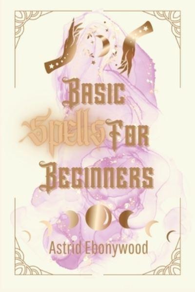 Basic Spells For Beginners