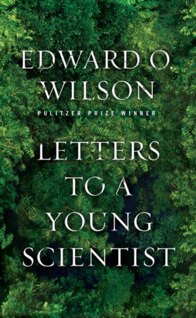 Letters To a Young Scientist