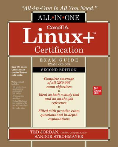 CompTIA Linux+ Certification All-in-One Exam Guide. Exam XK0-005
