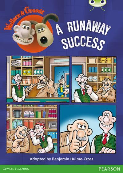 Bug Club Independent Fiction Year Two Lime Wallace & Gromit: A Runaway Success