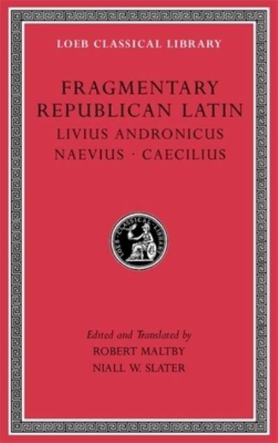 Fragmentary Republican Latin, Volume VI