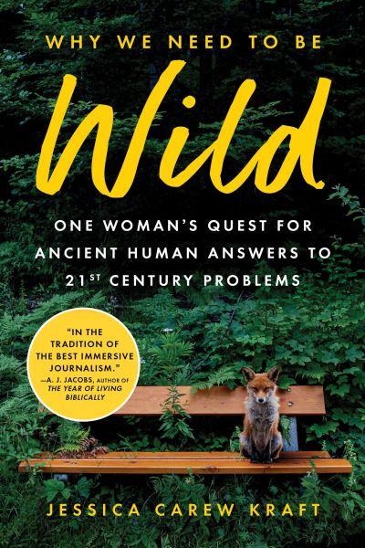 Why We Need To Be Wild