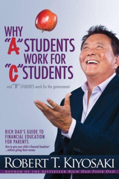 Why "A" Students Work For "C" Students and "B" Students Work For the Government