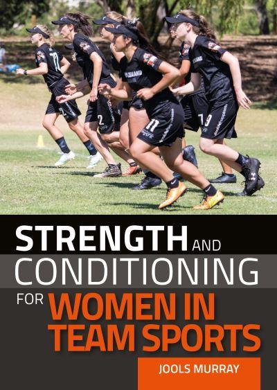 Strength and Conditioning For Women in Team Sports
