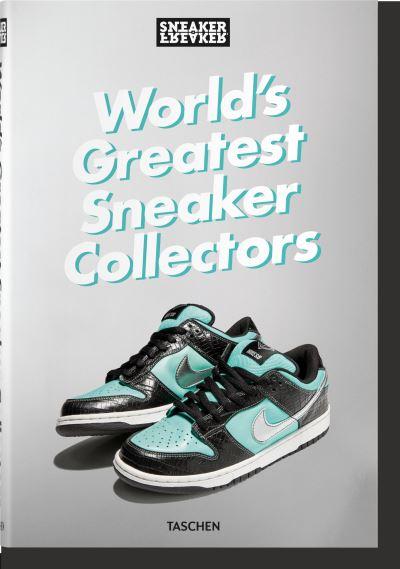 World's Greatest Sneaker Collectors